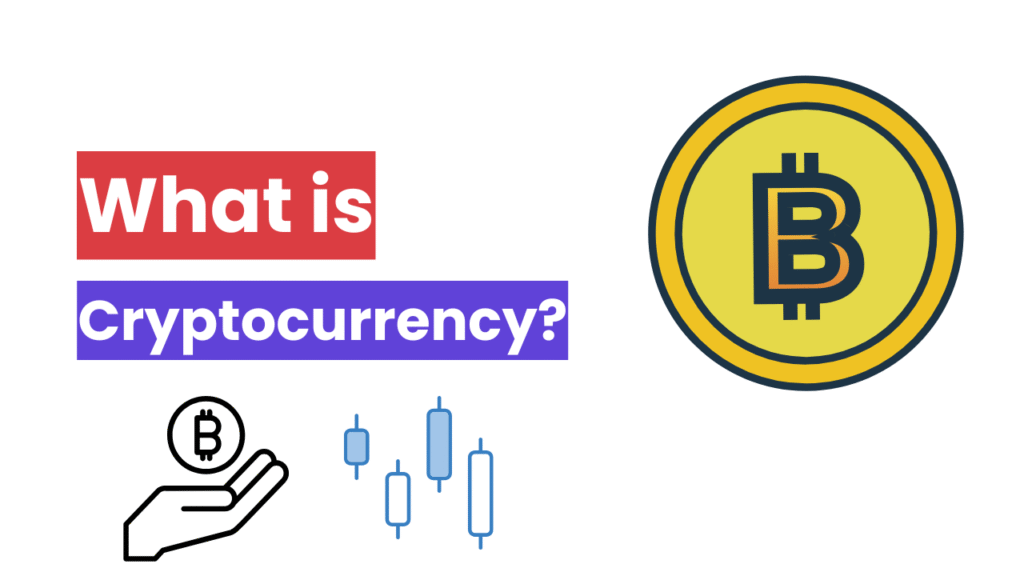 What is Cryptocurrency?